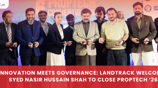 Innovation Meets Governance Landtrack Welcomes Syed Nasir Hussain Shah to Close PropTech ‘26 (1)