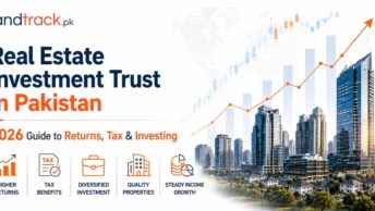 Real Estate Investment Trust in Pakistan: 2026 Guide